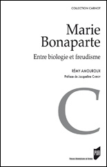 Marie Bonaparte entre biologie et freudisme