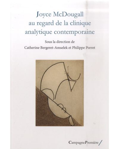 Joyce McDougall au regard de la clinique analytique contemporaine
