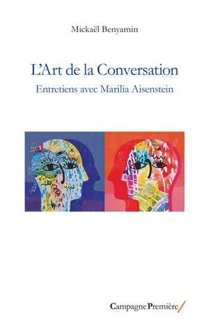 L’Art de la Conversation. Entretiens avec Marilia Aisenstein